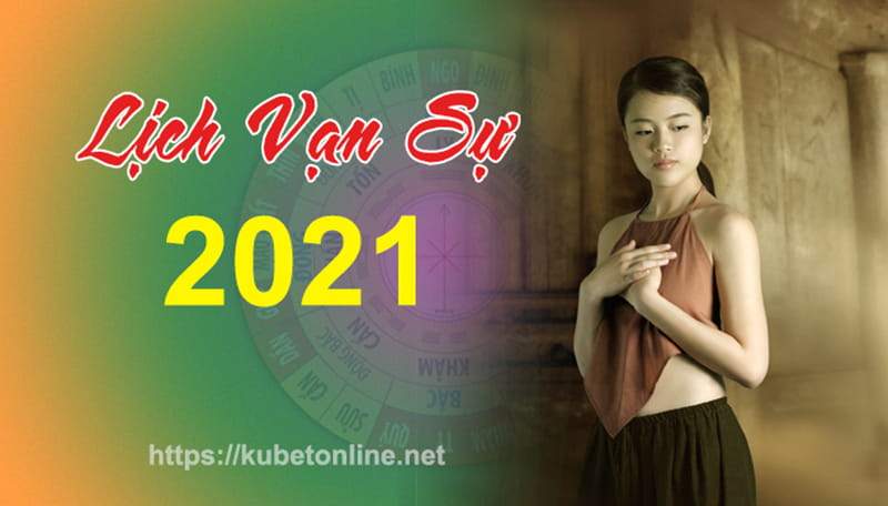 Lịch vạn sự năm 2021